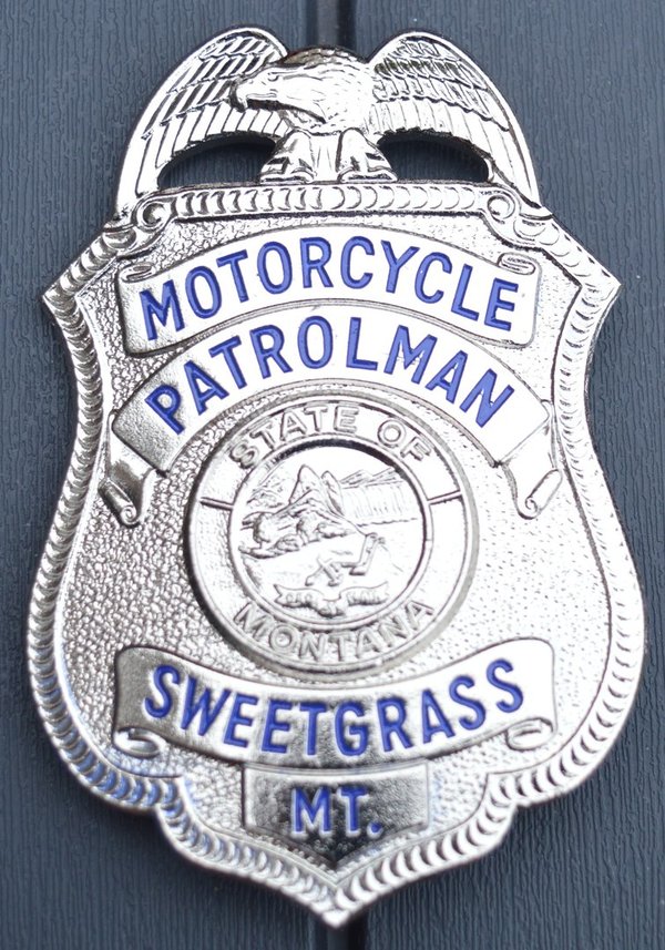 SWEETGRASS MOTORCYCLE PATROLMAN POLICE BADGE